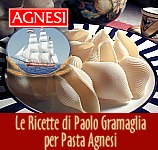 Le Ricette di Paolo Gramaglia per Pasta Agnesi